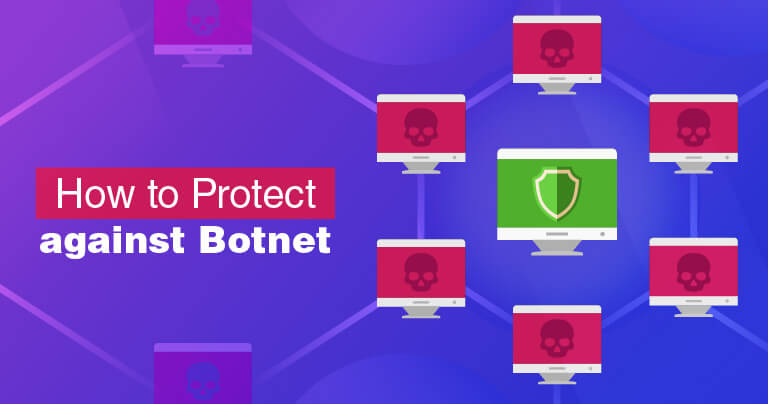 How-to-Protect-from-Botnet-malware How-to-Protect-from-Botnet-malware